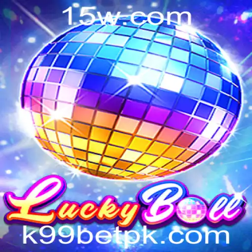 Descubra o Fascinante Mundo do LuckyBall com k99bet